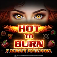 Hot to Burn – 7 Deadly Free Spins